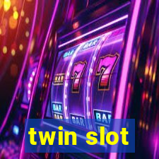 twin slot