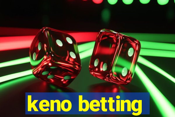 keno betting