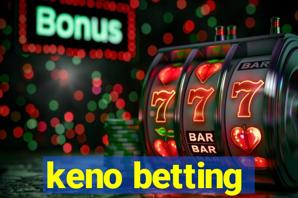 keno betting