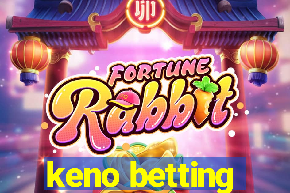 keno betting