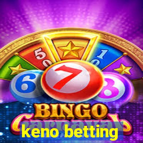 keno betting