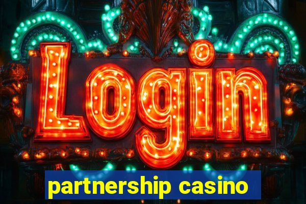 partnership casino