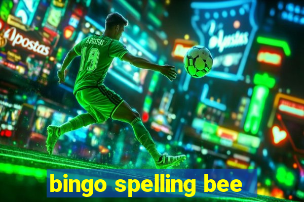 bingo spelling bee