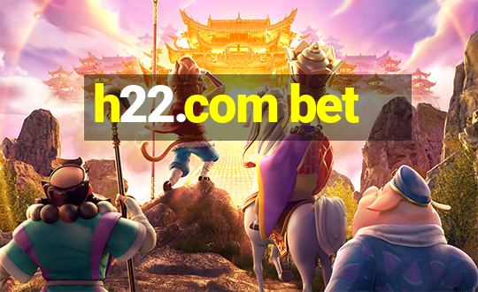 h22.com bet