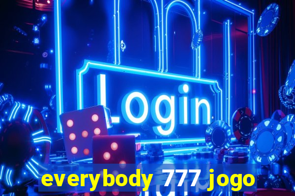 everybody 777 jogo