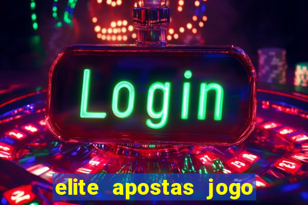 elite apostas jogo do bicho