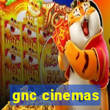 gnc cinemas