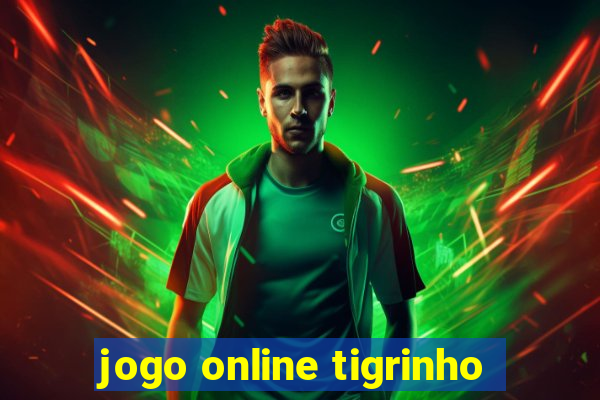 jogo online tigrinho