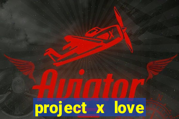 project x love potion blaze gallery