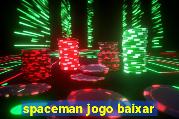 spaceman jogo baixar