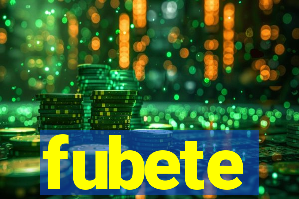 fubete