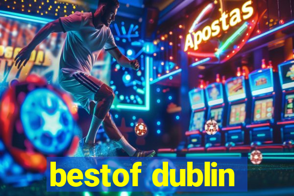 bestof dublin