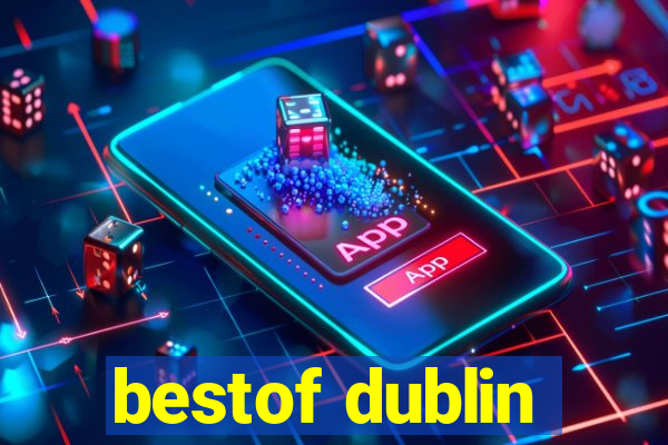 bestof dublin