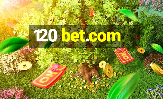 120 bet.com