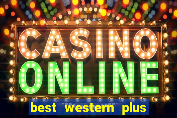 best western plus casino royal