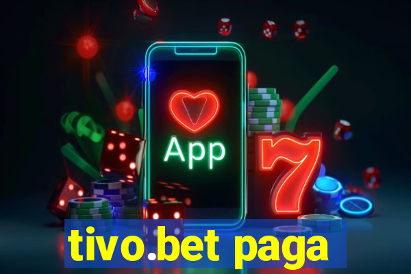 tivo.bet paga