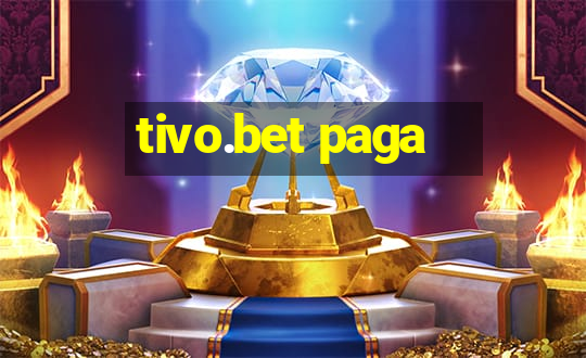 tivo.bet paga