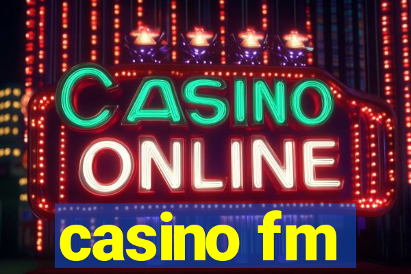 casino fm