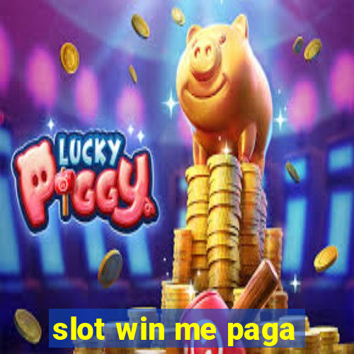 slot win me paga