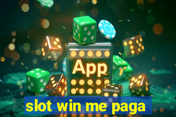 slot win me paga