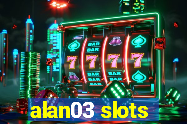 alan03 slots