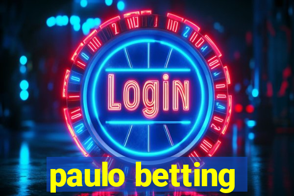 paulo betting