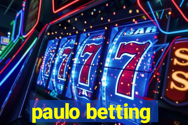 paulo betting