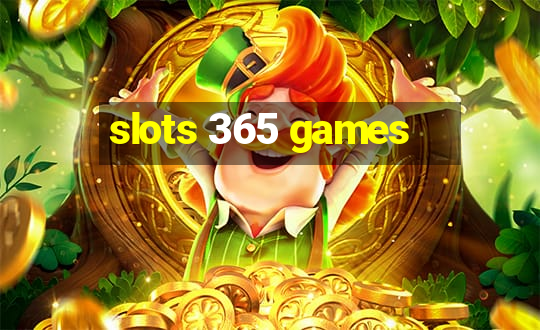 slots 365 games