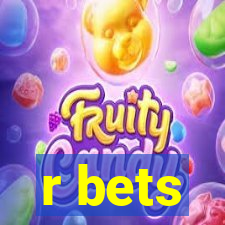 r bets