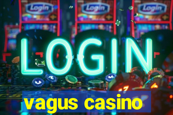 vagus casino