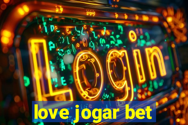 love jogar bet