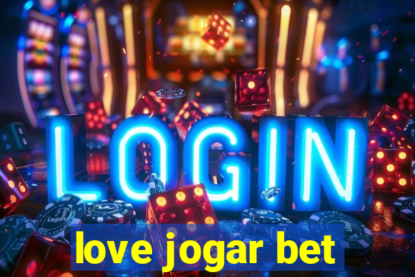 love jogar bet