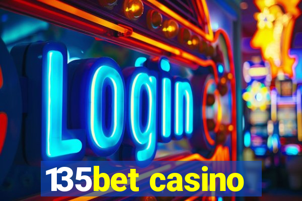 135bet casino