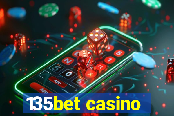 135bet casino