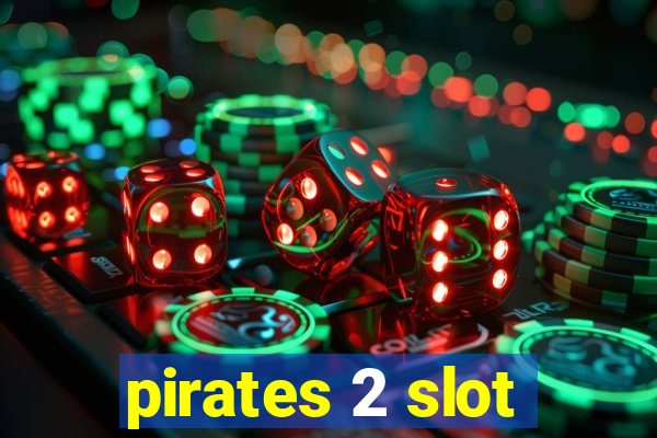 pirates 2 slot