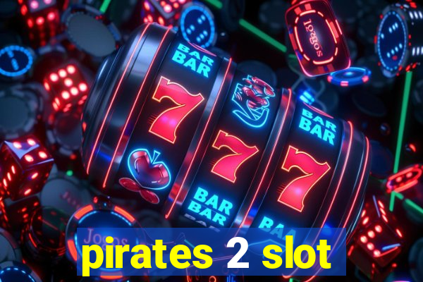 pirates 2 slot