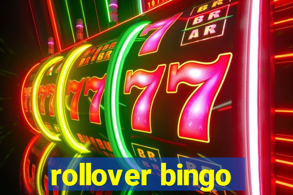 rollover bingo