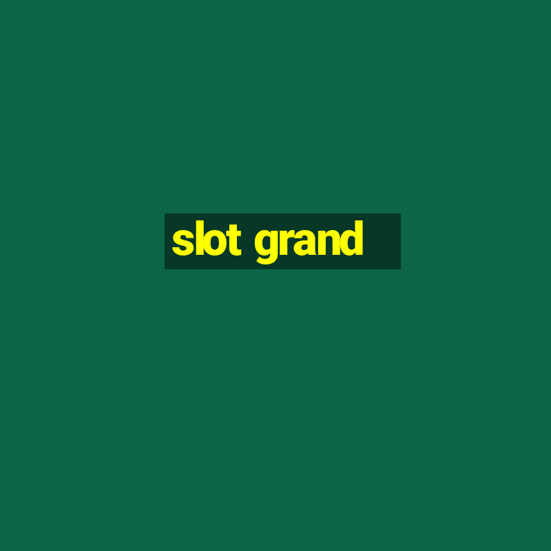 slot grand