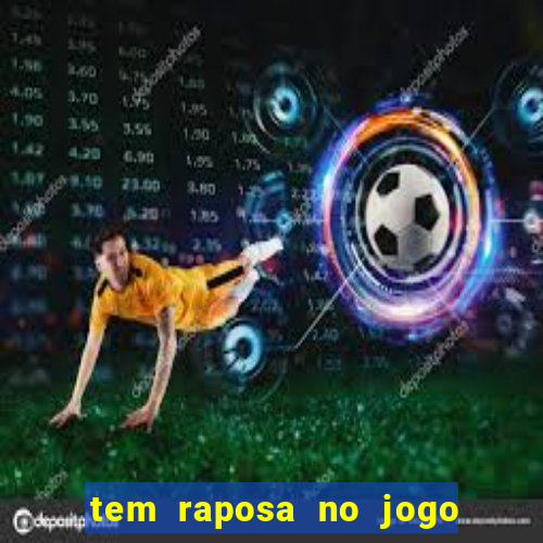 tem raposa no jogo do bicho