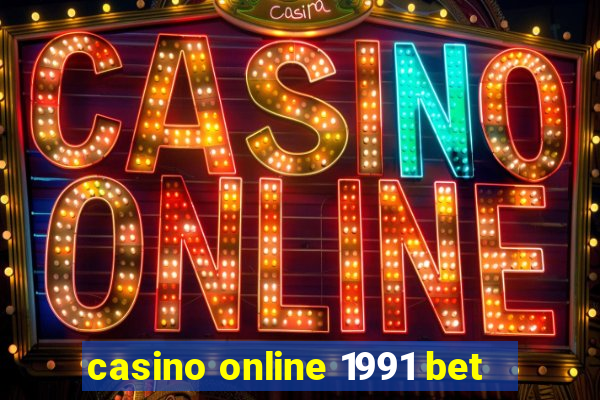 casino online 1991 bet