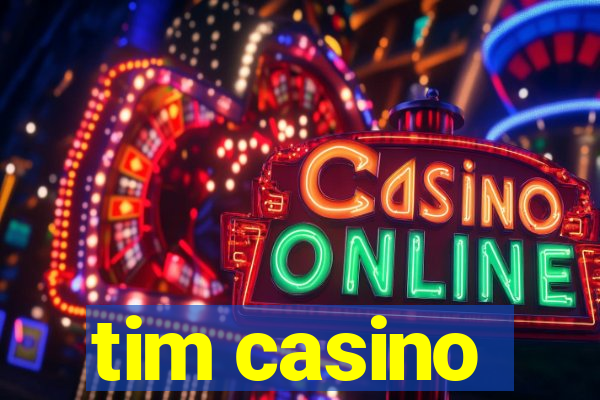 tim casino