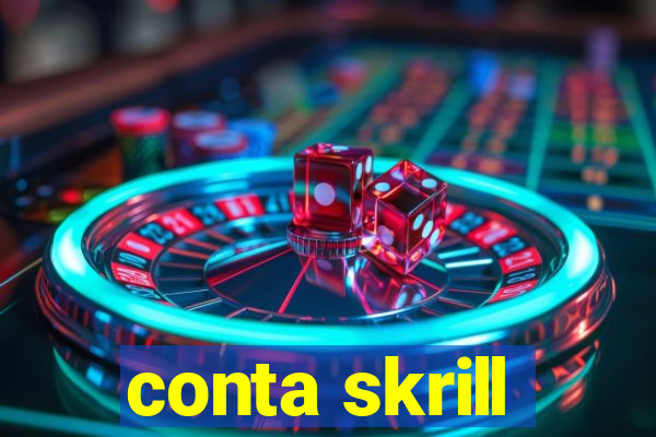 conta skrill