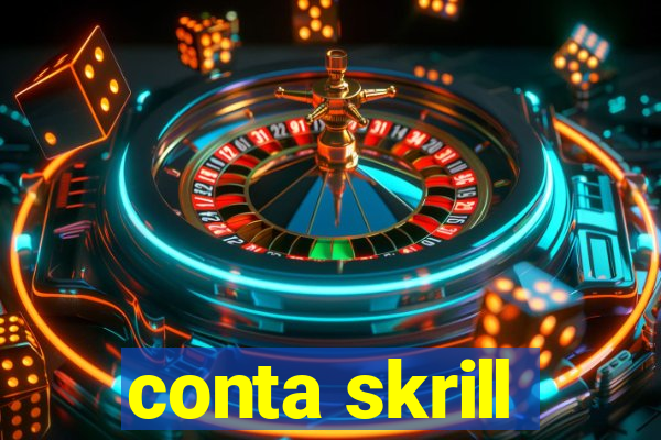 conta skrill