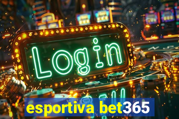 esportiva bet365