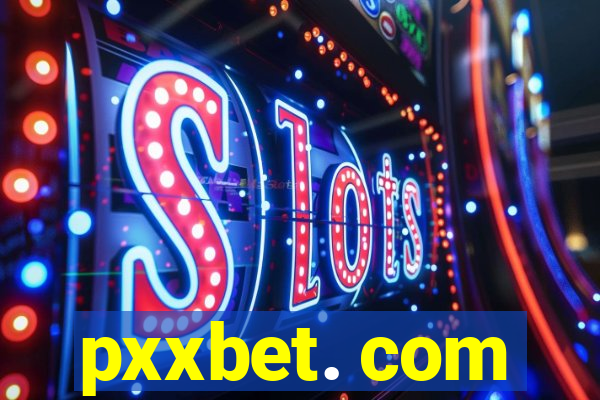 pxxbet. com