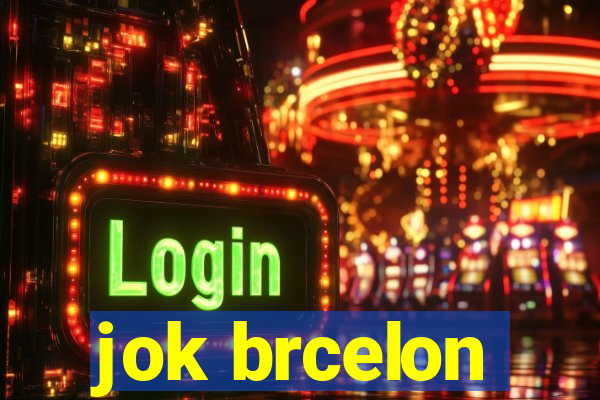 jok brcelon