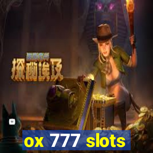 ox 777 slots