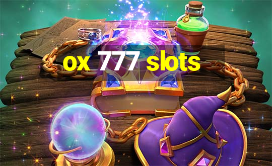 ox 777 slots