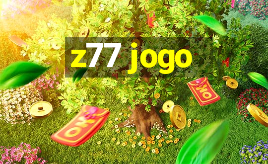 z77 jogo