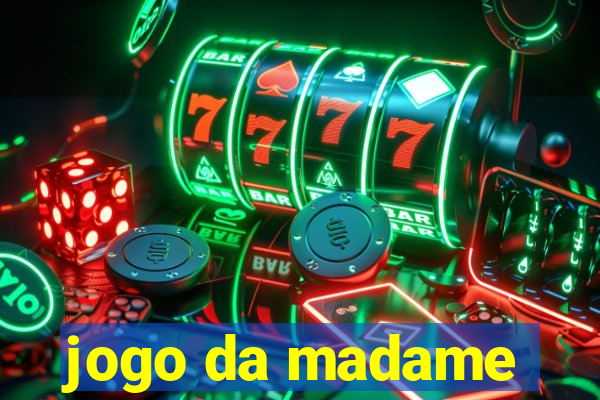 jogo da madame